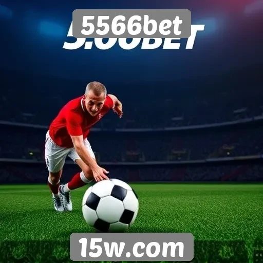 Apostas esportivas em destaque no 5566bet